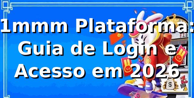 1mmm Plataforma: Guia de Login e Acesso em 2026 🔐