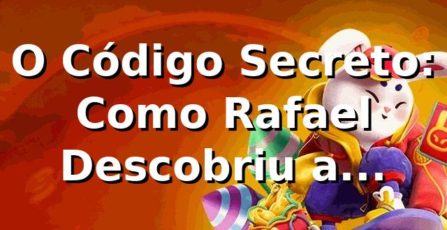 O Código Secreto: Como Rafael Descobriu a Plataforma no 1mmm